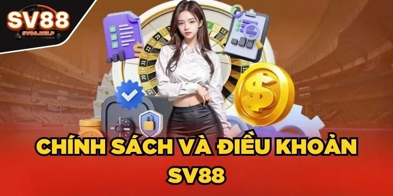 Chính sách và điều khoản SV88