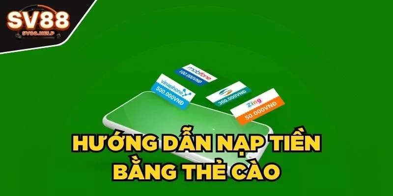 Hướng dẫn nạp cược bằng thẻ cào