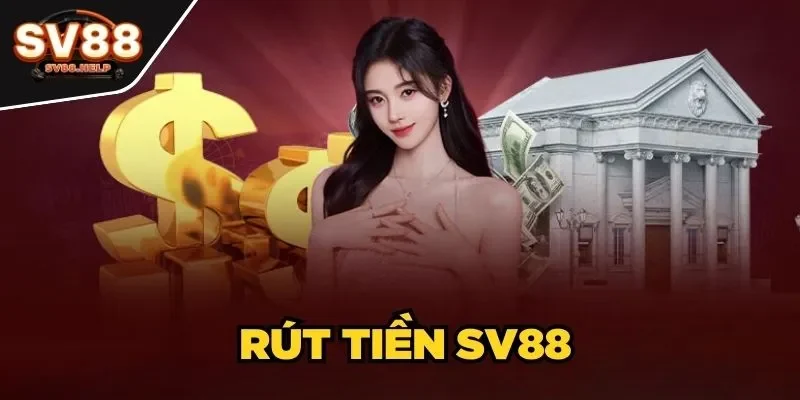 Rút tiền SV88